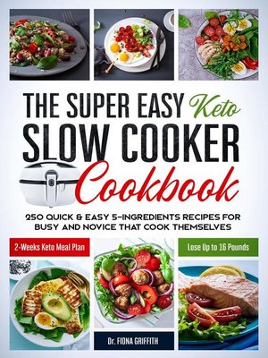 cover image of The Super Easy Keto Slow Cooker Cookbook